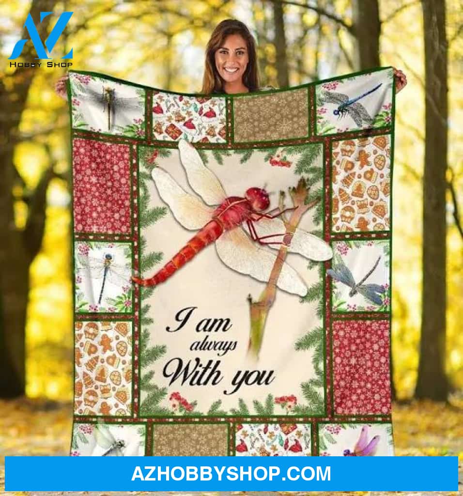 I Am Always With You Dragonfly Dragonflies Lover Fleece Blanket Gift For People Home Decor Bedding Couch Sofa Soft And Comfy Cozy