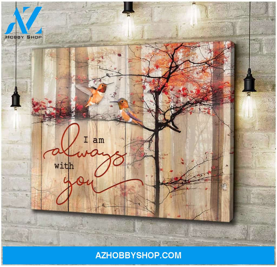 I Am Always With You Hummingbird Wall Art Canvas