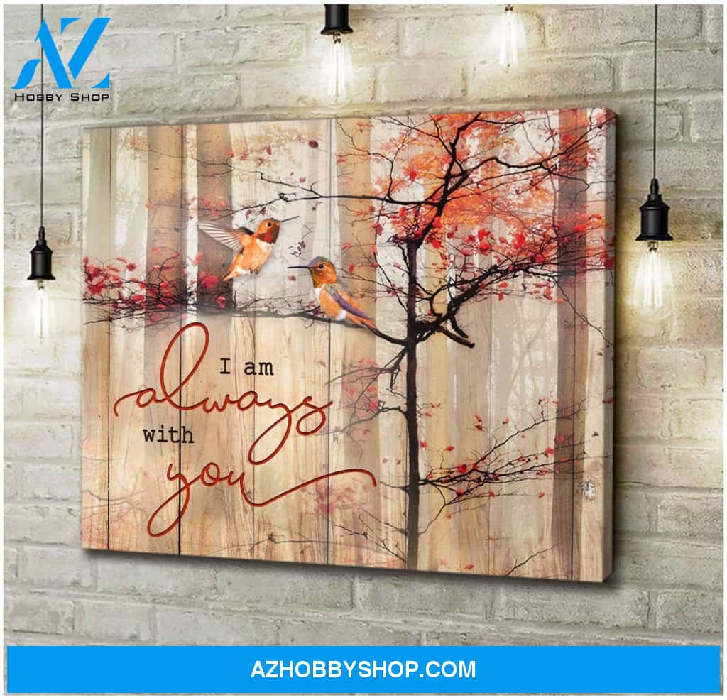 I Am Always With You Hummingbird Wall Art Canvas