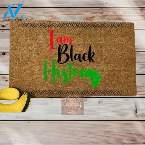 I am BLACK HISTORY Doormat/African Pride/Cultural Doormat