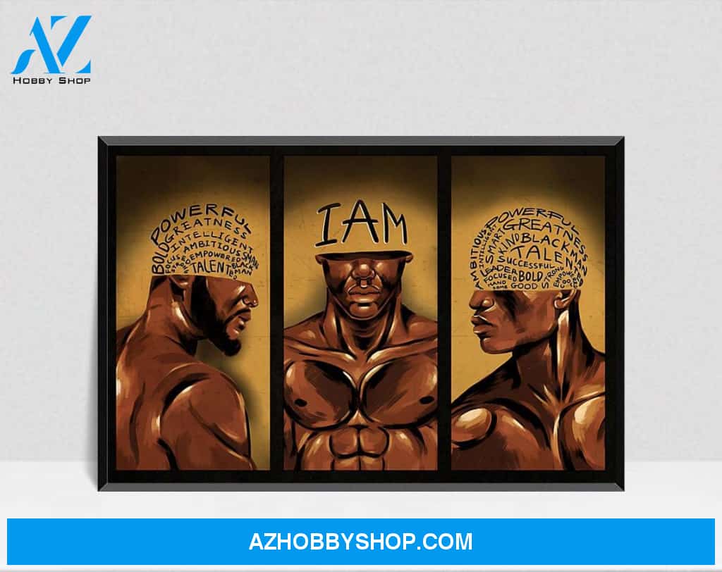 I am Black Men Poster, Black King Poster, Africa America Canvas And Poster, Wall Decor Visual Art