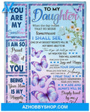 I Am So Proud Of You Butterfly To My Daughter Blanket Gift For Daughter From Mom Home Decor Bedding Couch Sofa Soft and Comfy Cozy
