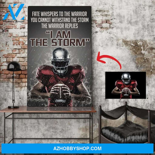I am the storm- Football Custom canvas prints with photo