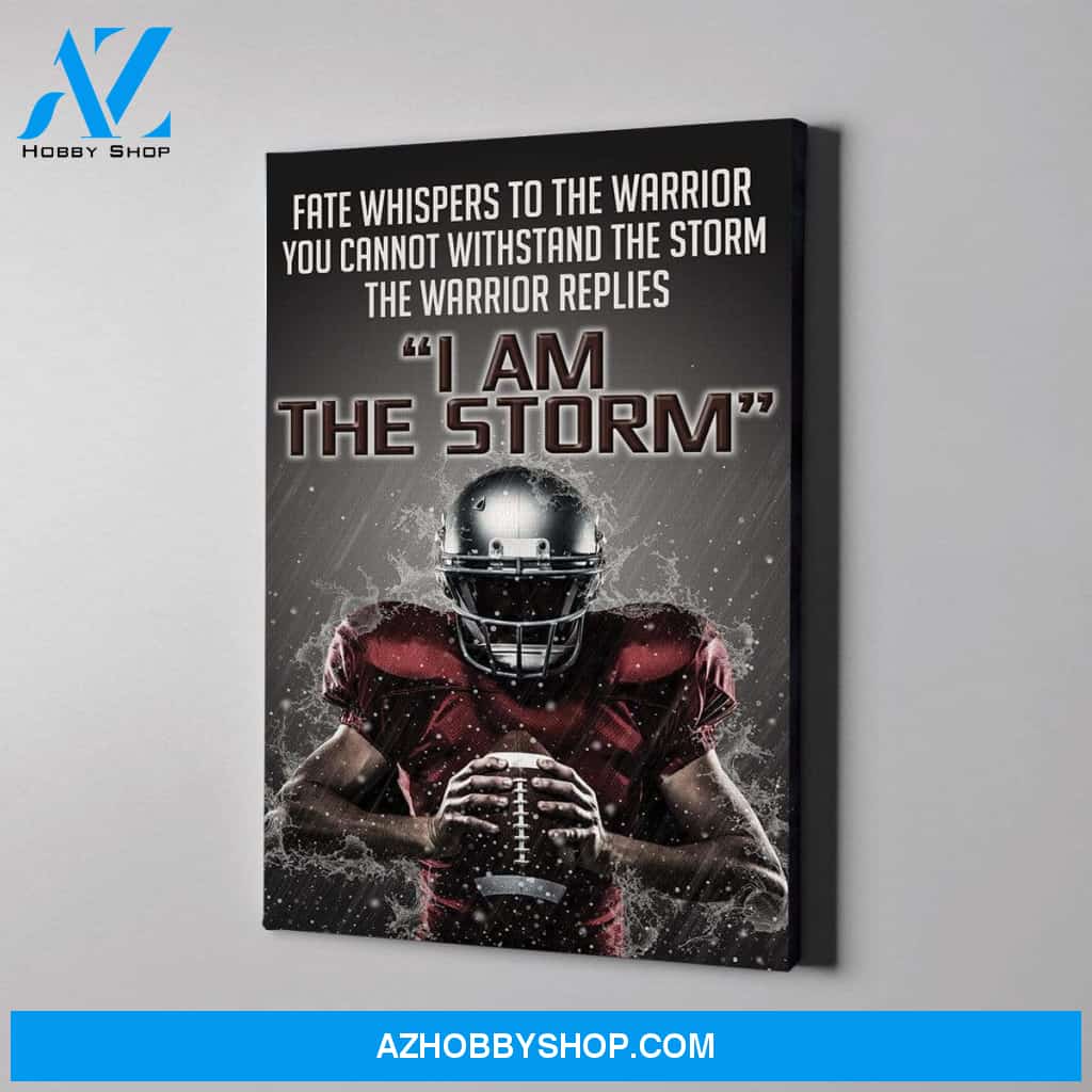 I am the storm- Football Custom canvas prints with photo
