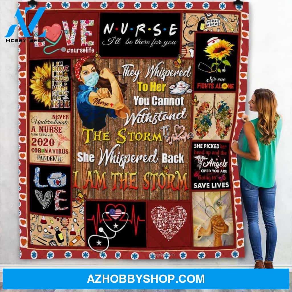 I Am The Strom Proud Nurse Gift Fleece Blanket