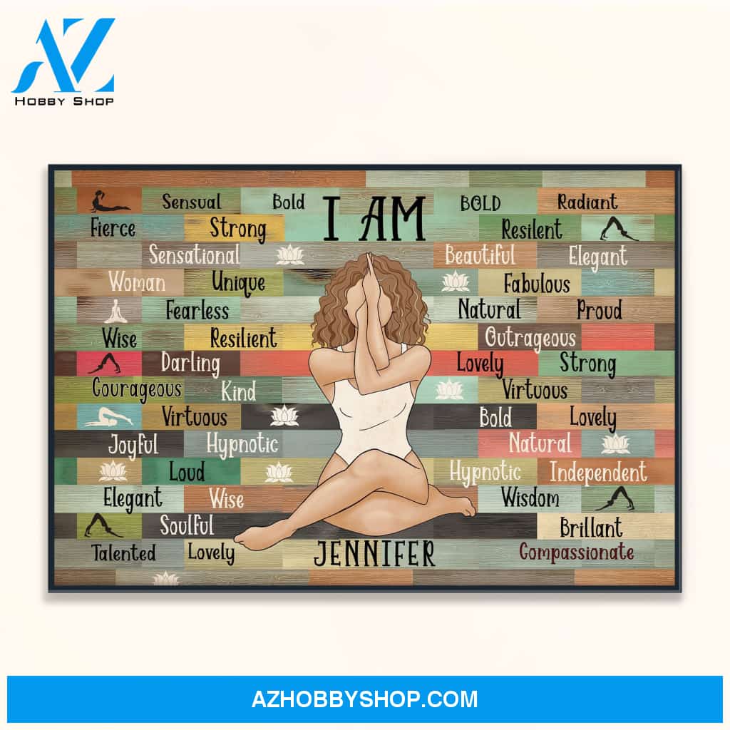I Am Yoga Girl - Personalized Poster/Canvas - Birthday Gift For Yoga Lover