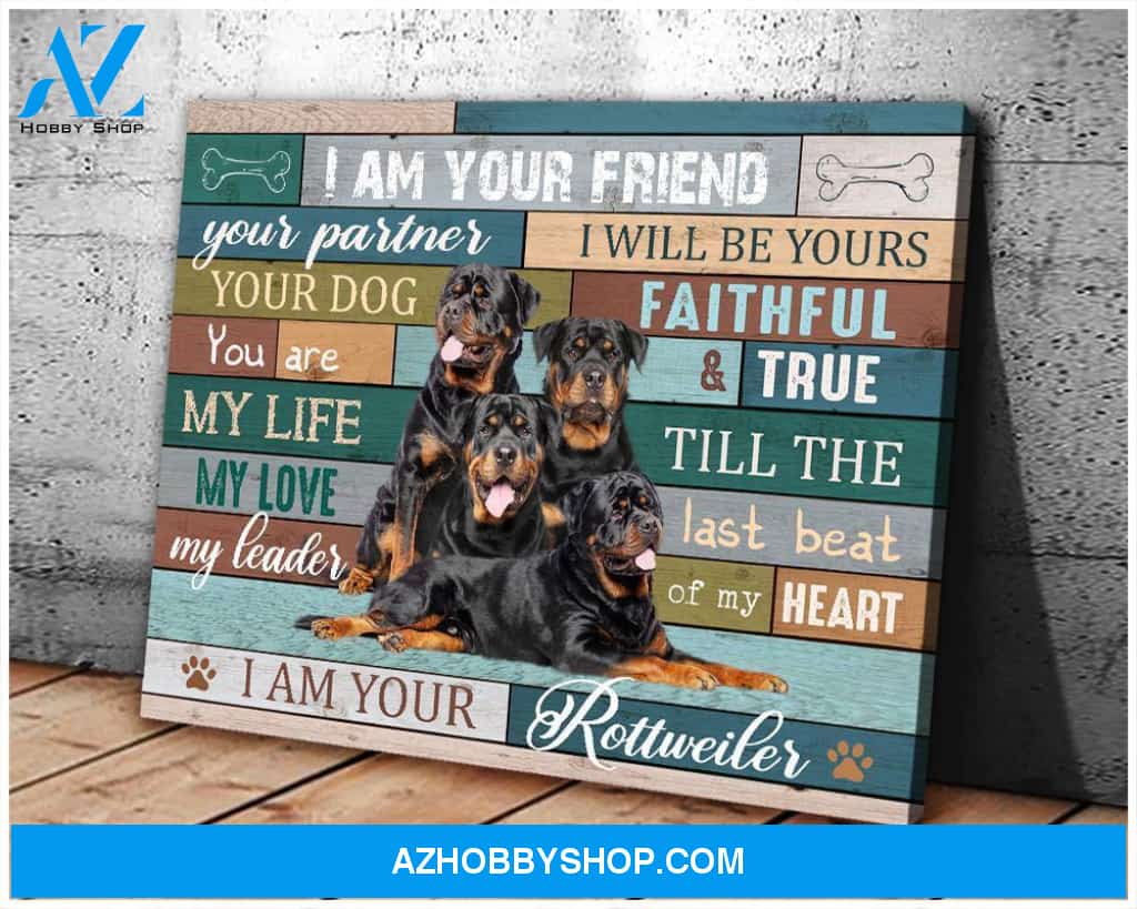I Am Your Rottweiler Wall Art Canvas