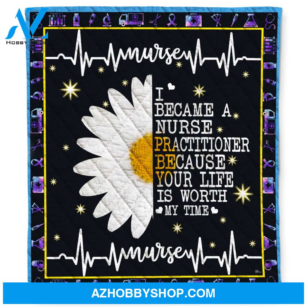 I Became A Nurse Because Your Life Is Worth My Time Daisy Blanket Gift For Nurse Home Decor Bedding Couch Sofa Soft and Comfy Cozy
