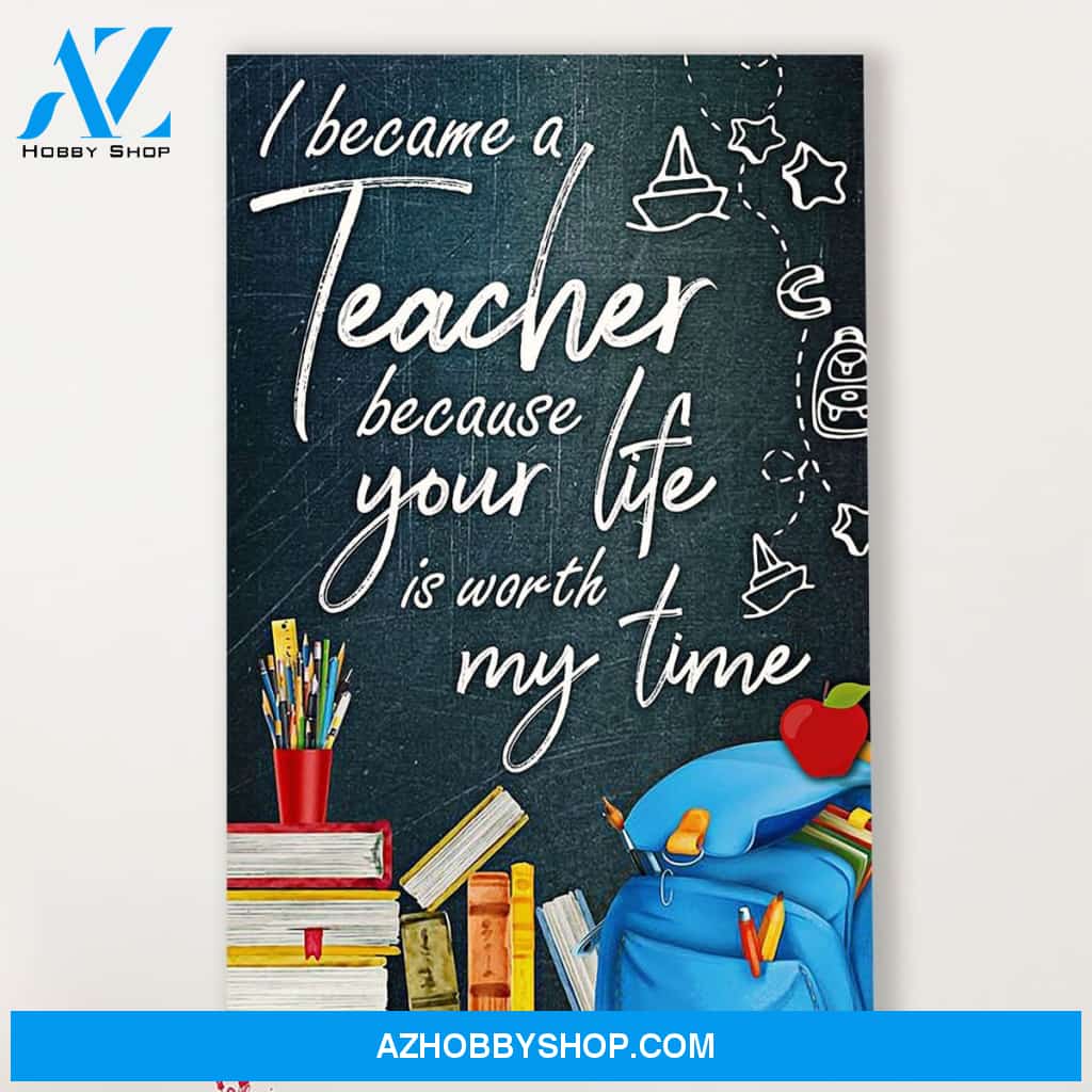 Teacher Classroom Canvas I Became A Teacher Because, Student Wall Art Back to School Gift for Teacher
