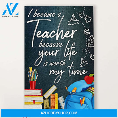 Teacher Classroom Canvas I Became A Teacher Because, Student Wall Art Back to School Gift for Teacher