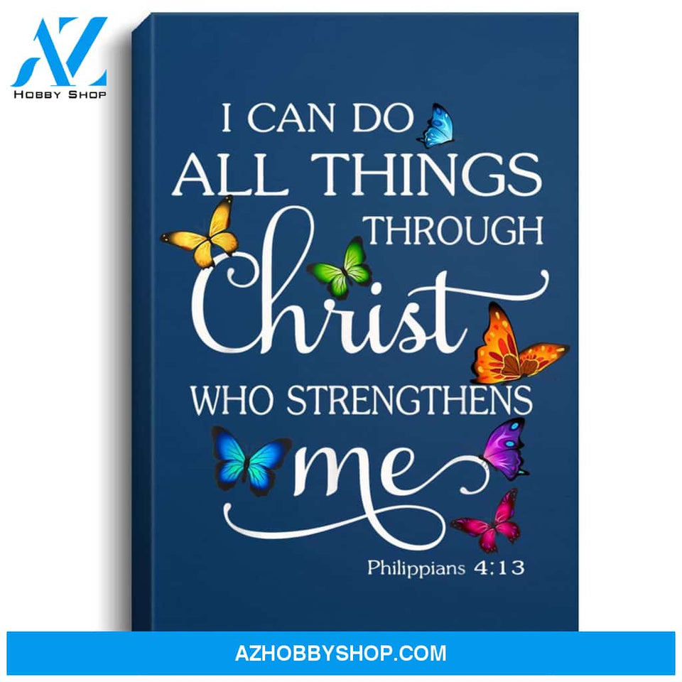 I Can Do All Things Through Christ Butterfly Art - Religious Portrait Canvas
