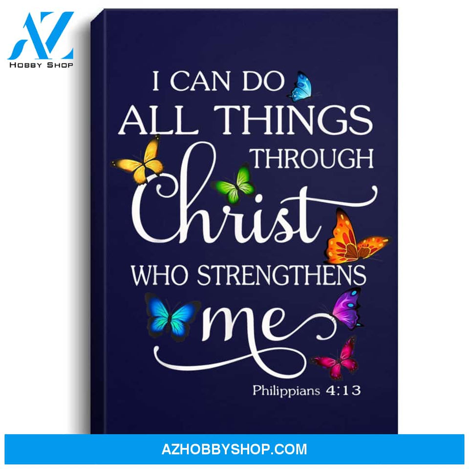 I Can Do All Things Through Christ Butterfly Art - Religious Portrait Canvas