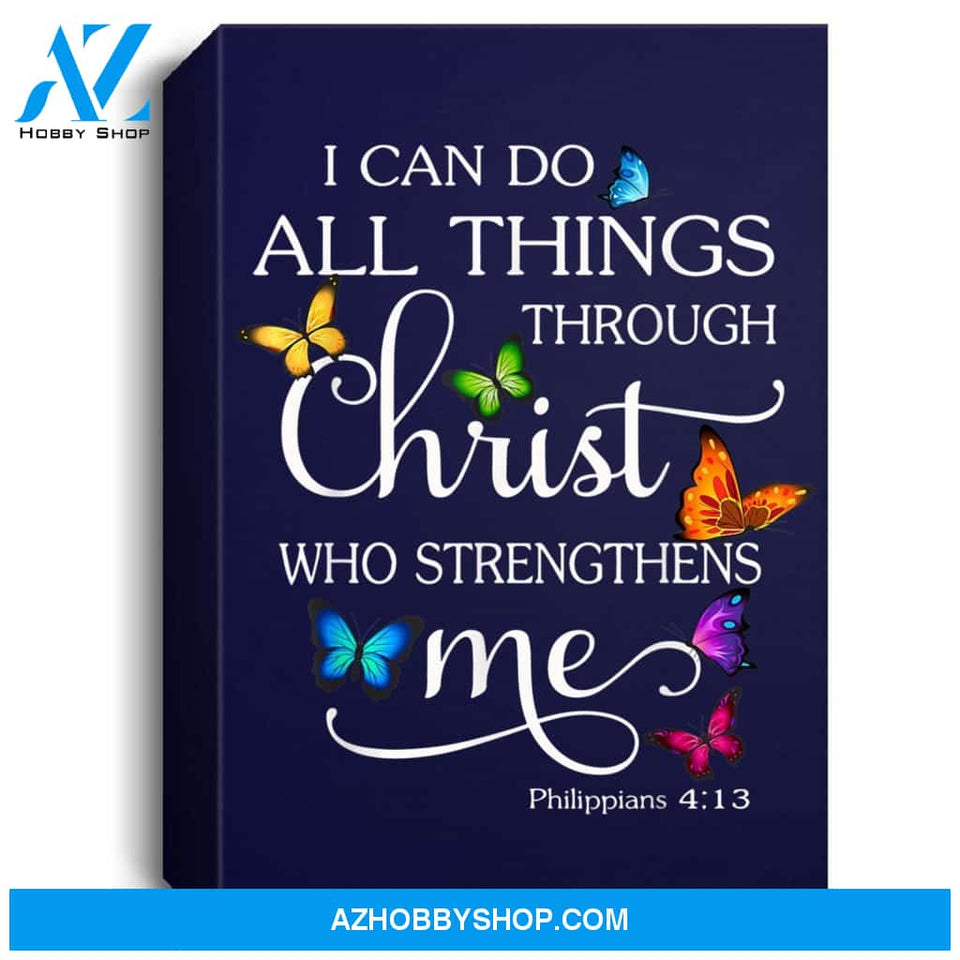 I Can Do All Things Through Christ Butterfly Art - Religious Portrait Canvas
