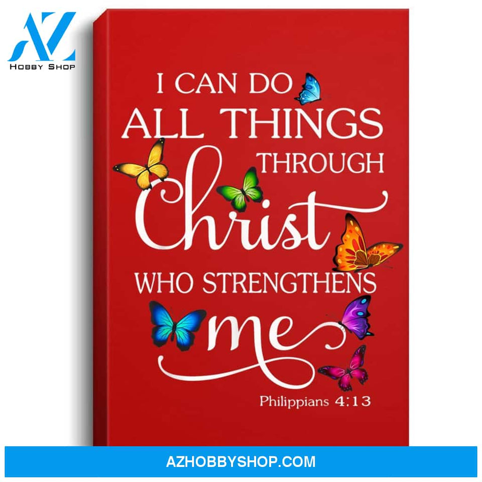 I Can Do All Things Through Christ Butterfly Art - Religious Portrait Canvas