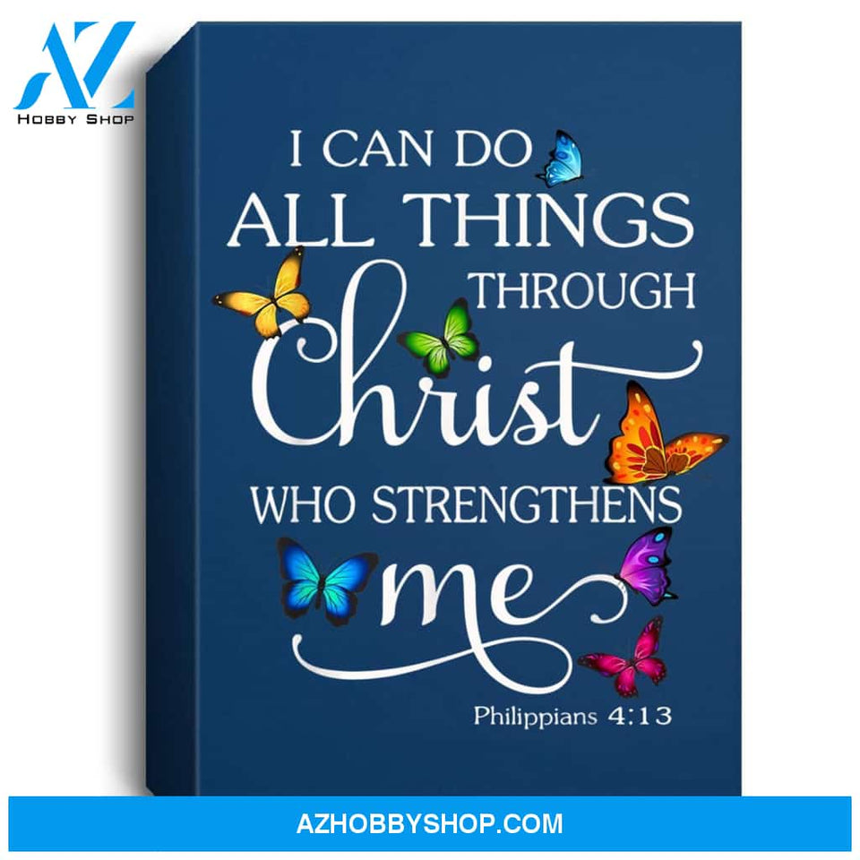 I Can Do All Things Through Christ Butterfly Art - Religious Portrait Canvas