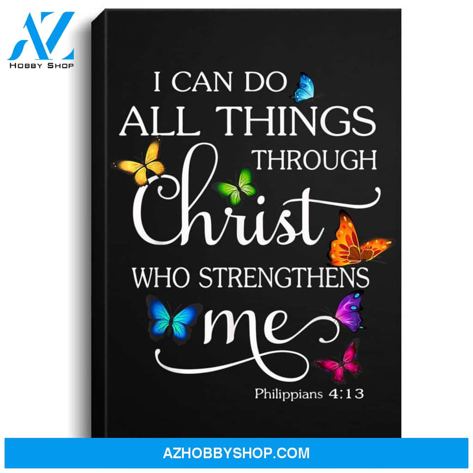 I Can Do All Things Through Christ Butterfly Art - Religious Portrait Canvas