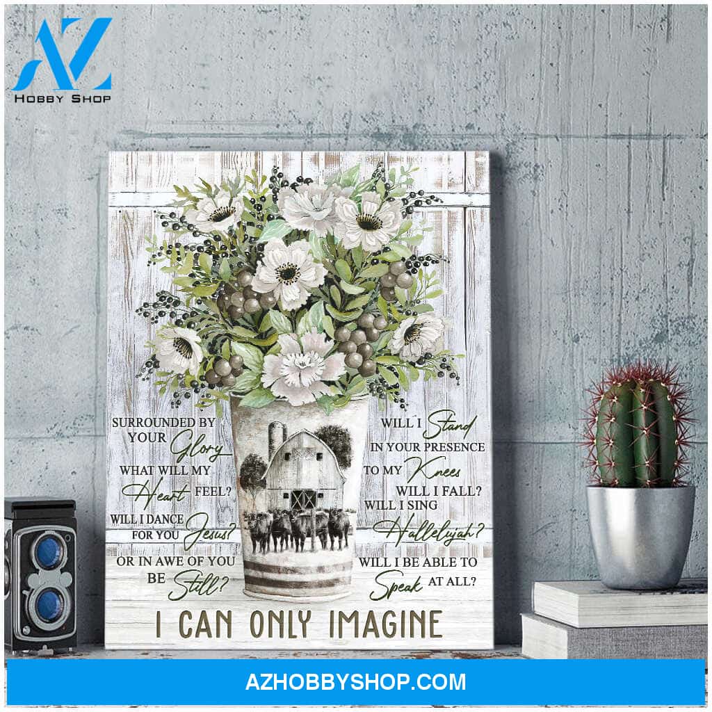 I Can Only Imagine Barn and Cow Canvas Wall Art Decor