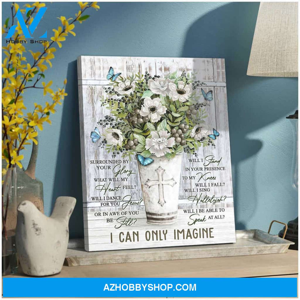 I Can Only Imagine Butterfly and Flower Canvas Wall Art Decor