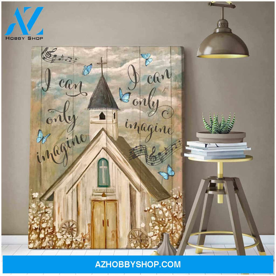 I Can Only Imagine Church and Butterfly Canvas Wall Art Decor
