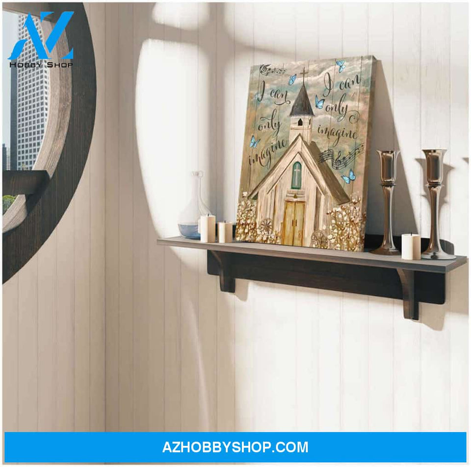 I Can Only Imagine Church and Butterfly Canvas Wall Art Decor