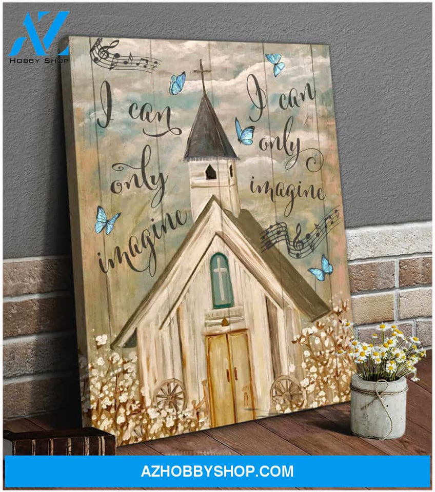 I Can Only Imagine Church and Butterfly Canvas Wall Art Decor