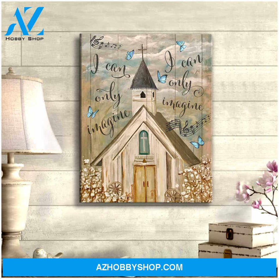 I Can Only Imagine Church and Butterfly Canvas Wall Art Decor