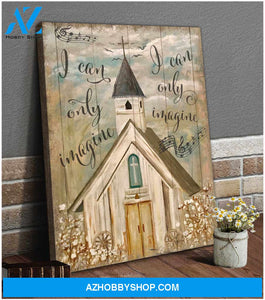 I Can Only Imagine Church Canvas Wall Art Decor