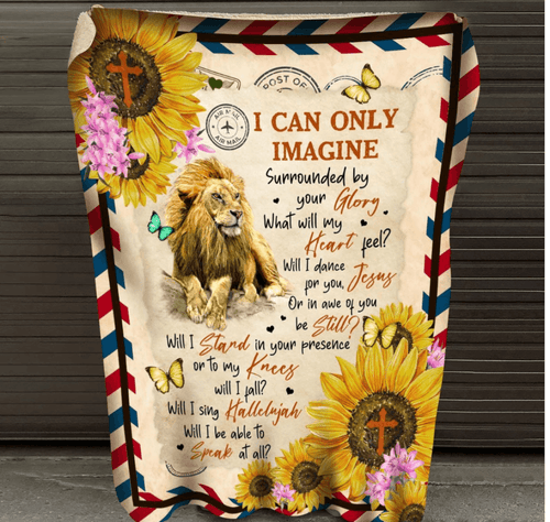 I can only imagine - Lion Sunflower and God Blanket Gift For Family Friend Birthday Gift Home Decor Bedding Couch Sofa Soft And Comfy Cozy