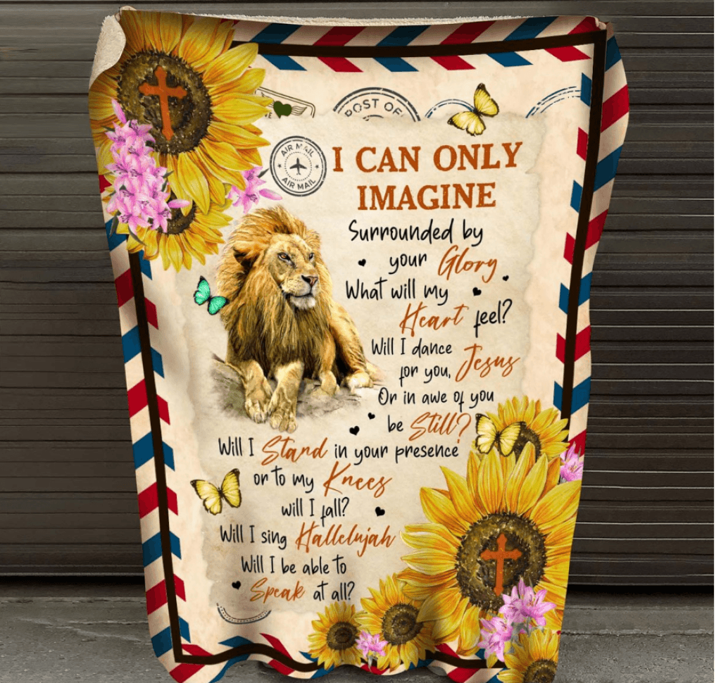 I can only imagine - Lion Sunflower and God Blanket Gift For Family Friend Birthday Gift Home Decor Bedding Couch Sofa Soft And Comfy Cozy