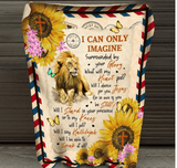 I can only imagine - Lion Sunflower and God Blanket Gift For Family Friend Birthday Gift Home Decor Bedding Couch Sofa Soft And Comfy Cozy