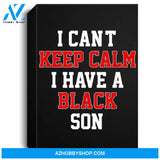 I Cant Keep Calm I Have A Black Son Gift Black Lives Matter Portrait Canvas