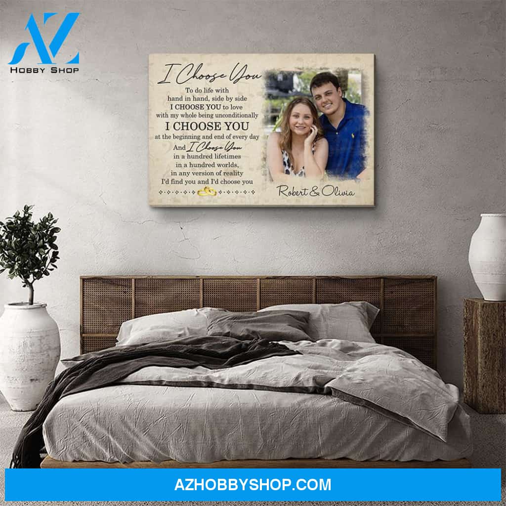 I Choose You 4 - Personalized Custom Photo Canvas
