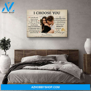 I Choose You 6 - Personalized Custom Photo Canvas