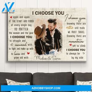 I Choose You 8 - Personalized Custom Photo Canvas
