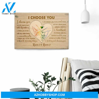 I Choose You Canvas & Poster