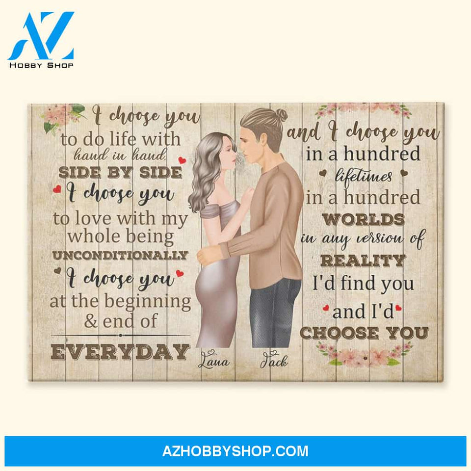 I Choose You - Personalized Poster/Canvas - Christmas Gift For Husband, Wife, Girlfriend, Boyfriend
