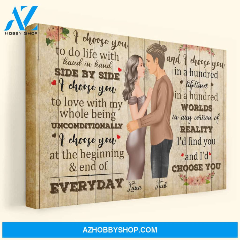 I Choose You - Personalized Poster/Canvas - Christmas Gift For Husband, Wife, Girlfriend, Boyfriend