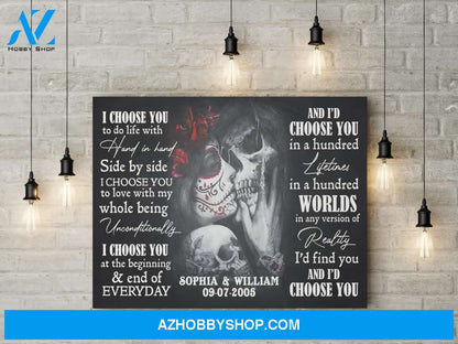 I choose you to do life skull lover - Personalized Canvas