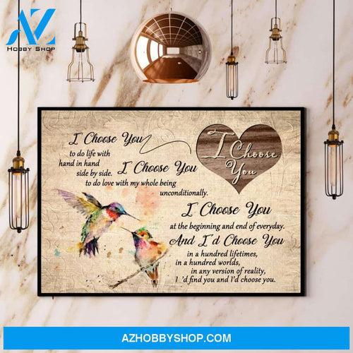 I Choose You To Do My Life With Hand In Hand Poster Hummingbird Canvas And Poster, Wall Decor Visual Art