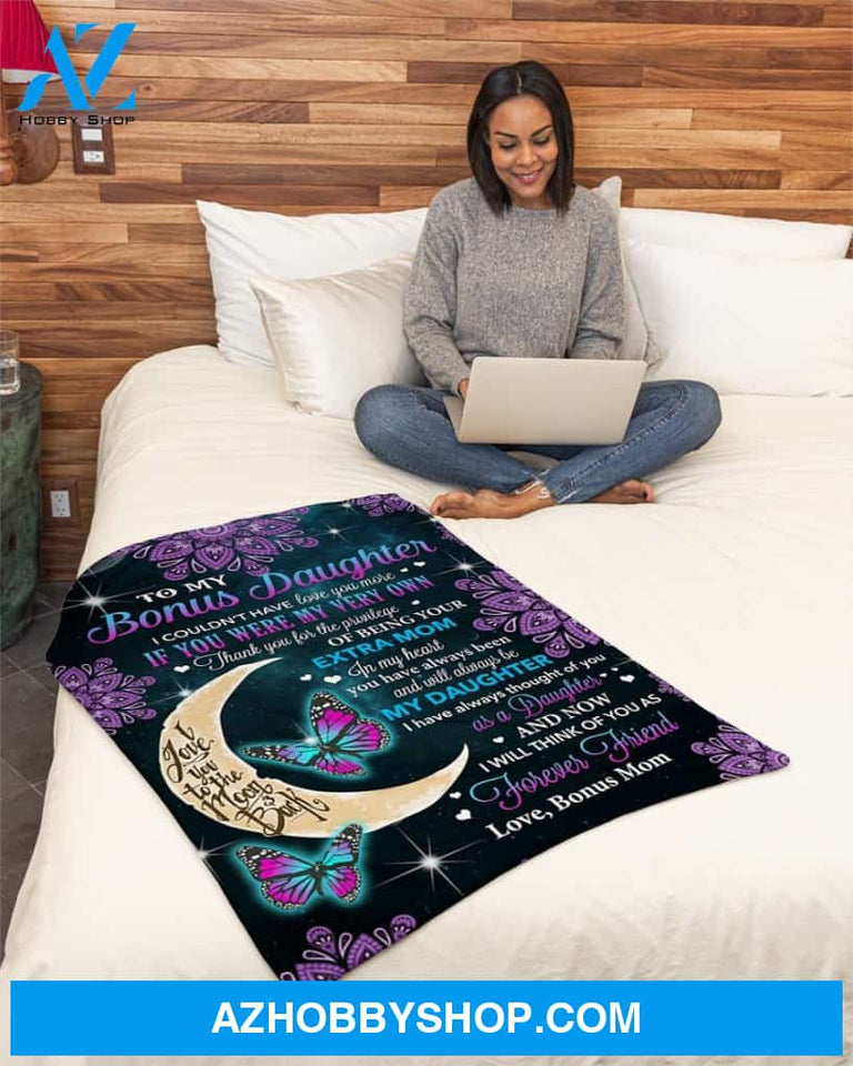 I Couldn't Have Love You More To Bonus Daughter Fleece Blanket Gift For Daughter