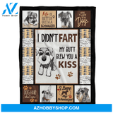 I Didn't Fart My Butt Blew You A Kiss Schnauzer Dog Blanket Gift For Dog Lover Birthday Gift Home Decor Bedding Couch Sofa Soft and Comfy Cozy