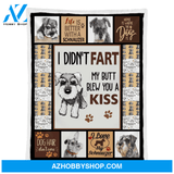 I Didn't Fart My Butt Blew You A Kiss Schnauzer Dog Blanket Gift For Dog Lover Birthday Gift Home Decor Bedding Couch Sofa Soft and Comfy Cozy