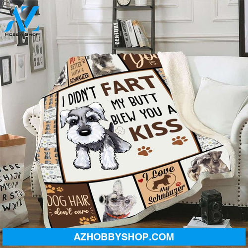 I Didn't Fart My Butt Blew You A Kiss Schnauzer Dog Blanket Gift For Dog Lover Birthday Gift Home Decor Bedding Couch Sofa Soft and Comfy Cozy