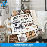 I Didn't Fart My Butt Blew You A Kiss Schnauzer Dog Blanket Gift For Dog Lover Birthday Gift Home Decor Bedding Couch Sofa Soft and Comfy Cozy