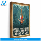 I Go To Lose My Mind And Find My Soul Canvas