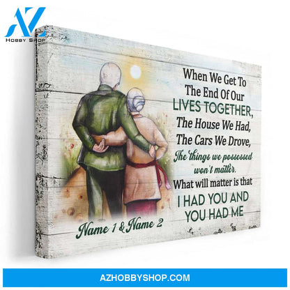 I Had You And You Had Me, Family Custom Poster/Canvas, Gift For Couple, Partner, Anniversary Gift