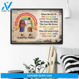 I Had You And You Had Me, LGBTQ+ Custom Poster, Canvas, Gift For LGBTQ+ Couple, Partner