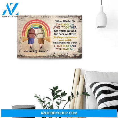 I Had You And You Had Me, LGBTQ+ Custom Poster, Canvas, Gift For LGBTQ+ Couple, Partner