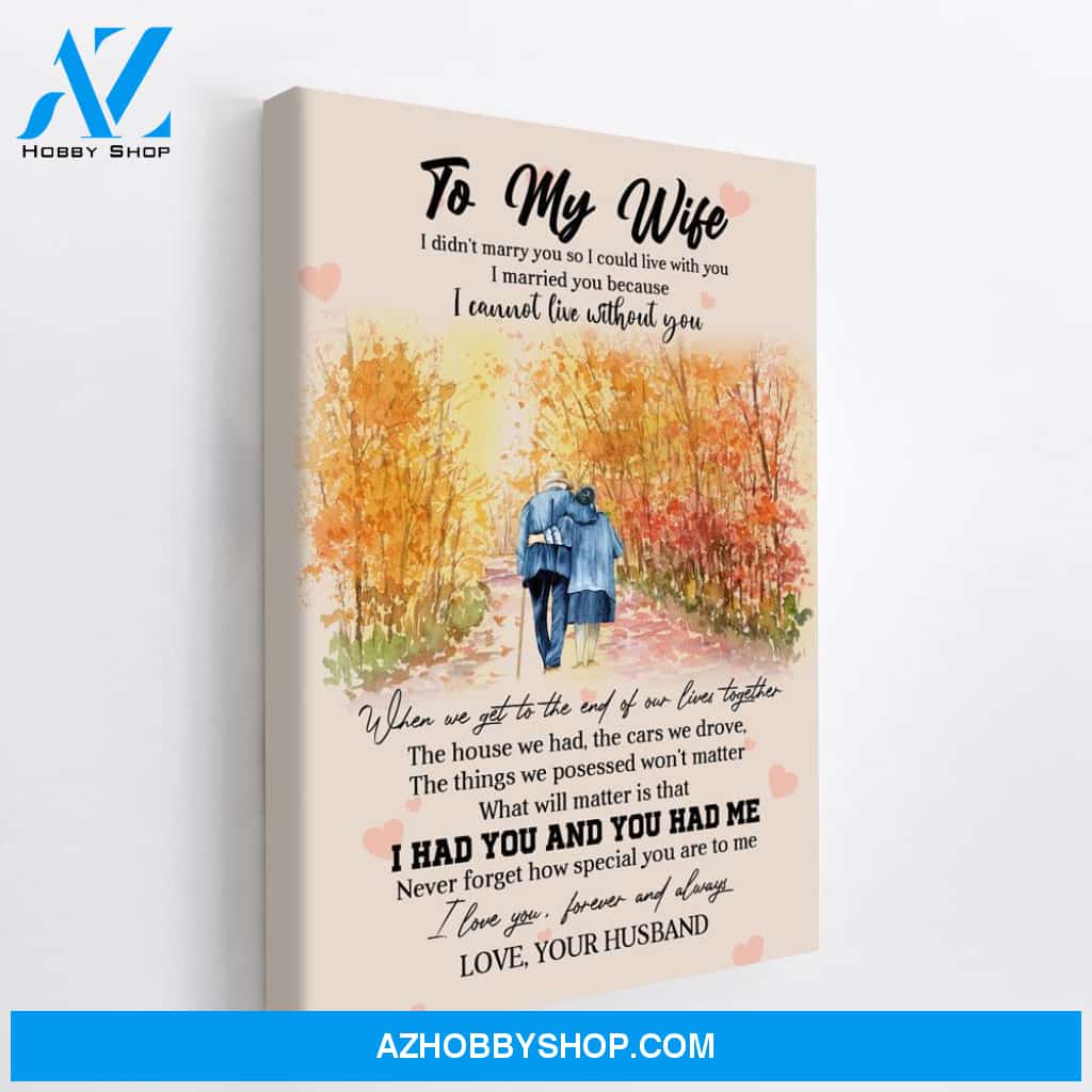Wedding Anniversary Gift For Wife Wall Art I Had You And You Had Me Old Couples Wife Canvas