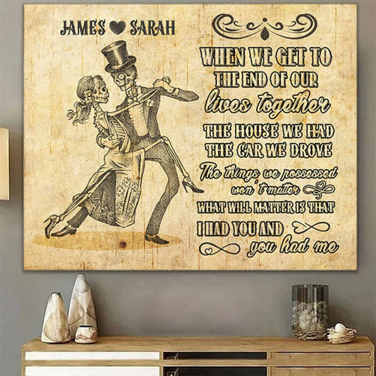 I Had You And You Had Me Personalized Gift Canvas Gallery Wraps For Couple Anniversary